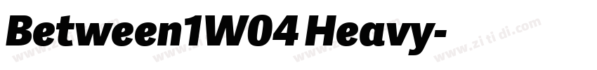 Between1W04 Heavy字体转换